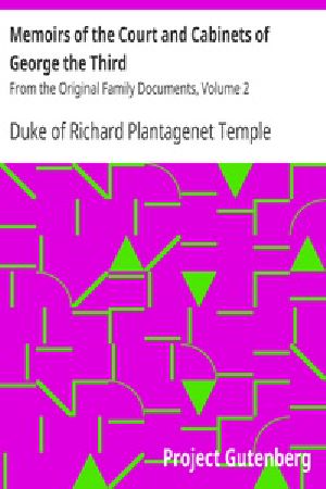 [Gutenberg 27704] • Memoirs of the Court and Cabinets of George the Third / From the Original Family Documents, Volume 2